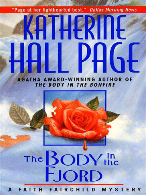 Title details for The Body in the Fjord by Katherine Hall Page - Available